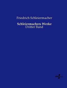 Schleiermachers Werke