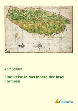 Eine Reise in das Innere der Insel Formosa