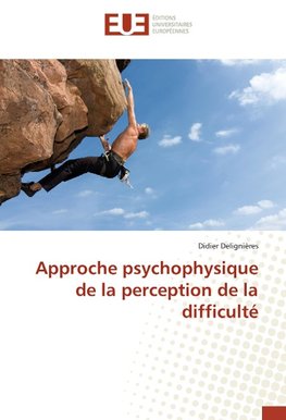 Approche psychophysique de la perception de la difficulté