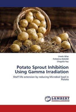 Potato Sprout Inhibition Using Gamma Irradiation