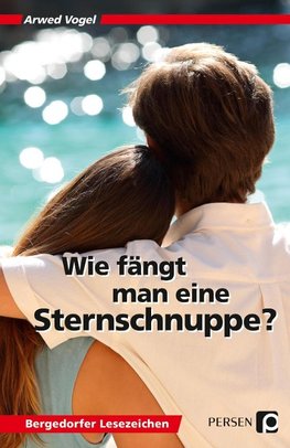 Wie fängt man eine Sternschnuppe?