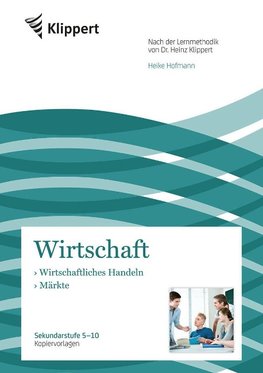 Wirtschaftliches Handeln - Märkte