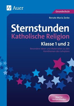 Sternstunden Katholische Religion - Klasse 1 und 2