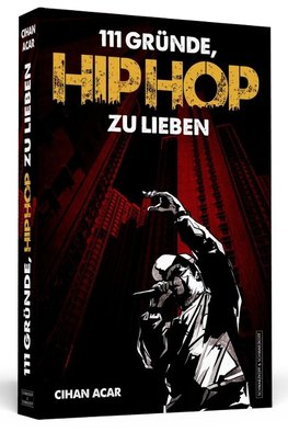 111 Gründe, HipHop zu lieben