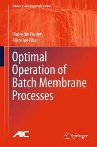 Optimal Operation of Batch Membrane Processes