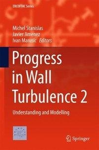 Progress in Wall Turbulence