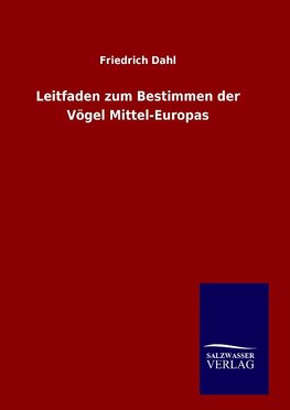 Leitfaden zum Bestimmen der Vögel Mittel-Europas