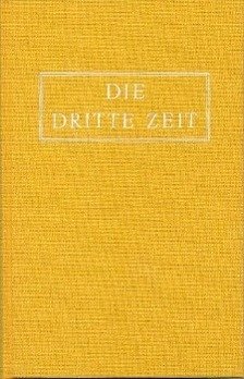 Die Dritte Zeit. Wiederkunft des Herrn - Das Zeitalter des Heiligen Geistes