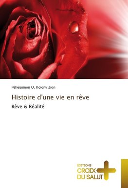 Histoire d'une vie en rêve