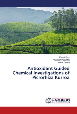 Antioxidant Guided Chemical Investigations of Picrorhiza Kurroa