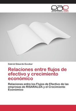 Relaciones entre flujos de efectivo y crecimiento económico