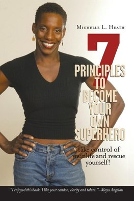 7 Principles to Become Your Own Superhero