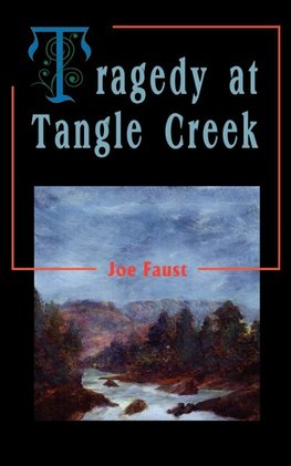 Tragedy at Tangle Creek