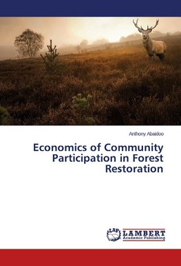 Economics of Community Participation in Forest Restoration