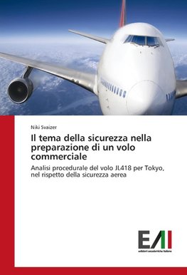 Il tema della sicurezza nella preparazione di un volo commerciale