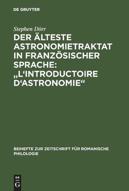 Der älteste Astronomietraktat in französischer Sprache: "L'Introductoire d'astronomie"