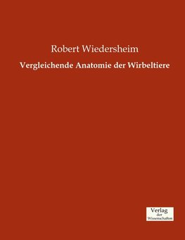 Vergleichende Anatomie der Wirbeltiere