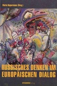 Russisches Denken im europäischen Dialog