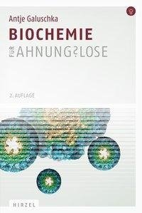 Biochemie für Ahnungslose