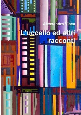 L'uccello ed altri racconti