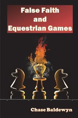 False Faith and Equestrian Games