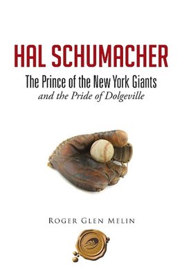 Hal Schumacher - The Prince of the New York Giants