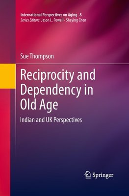 Reciprocity and Dependency in Old Age