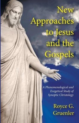 New Approaches to Jesus and the Gospels