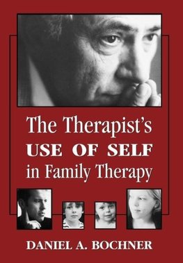 Therapists Use of Self in Family Therapy