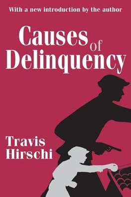 Hirschi, T: Causes of Delinquency