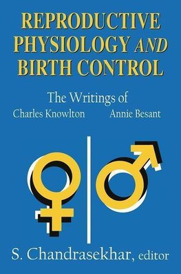 Chandrasekhar, S: Reproductive Physiology and Birth Control