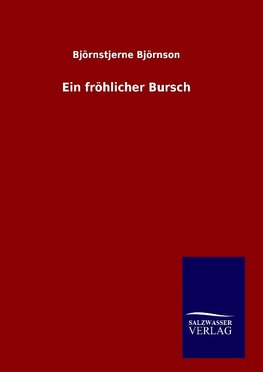 Ein fröhlicher Bursch