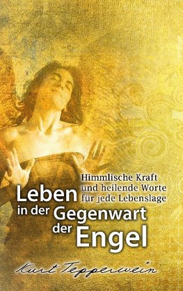 Leben in der Gegenwart der Engel