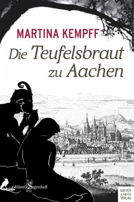 Die Teufelsbraut zu Aachen