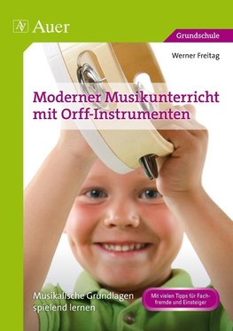 Moderner Musikunterricht mit Orff-Instrumenten