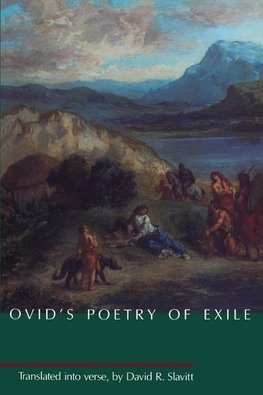 Slavitt, O: Ovid&#8242;s Poetry of Exile