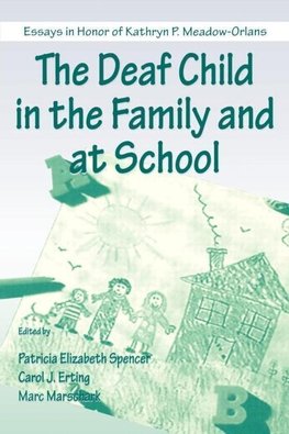 The Deaf Child in the Family and at School