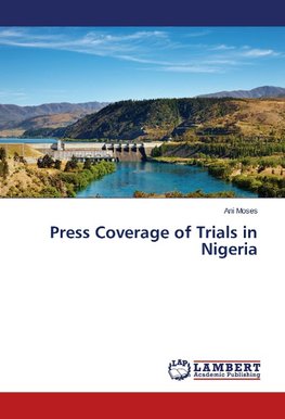 Press Coverage of Trials in Nigeria