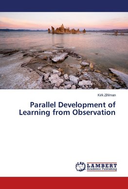 Parallel Development of Learning from Observation