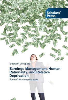 Earnings Management, Human Rationality, and Relative Deprivation