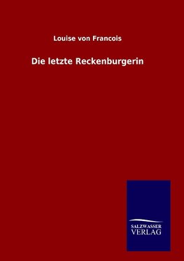 Die letzte Reckenburgerin