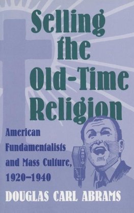 Selling the Old-Time Religion