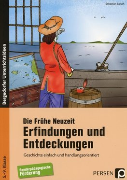 Die Frühe Neuzeit: Erfindungen und Entdeckungen