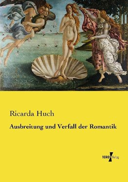 Ausbreitung und Verfall der Romantik