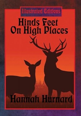 Hinds Feet On High Places (Illustrated Edition)