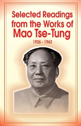 Selected Readings from the Works of Mao Tsetung