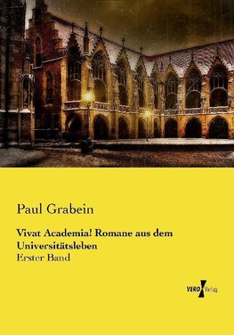 Vivat Academia! Romane aus dem Universitätsleben