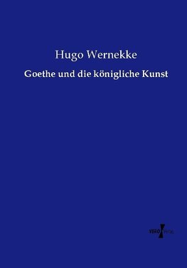 Goethe und die königliche Kunst