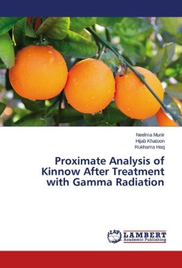 Proximate Analysis of Kinnow After Treatment with Gamma Radiation