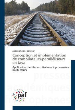 Conception et implémentation de compilateurs-paralléliseurs en Java